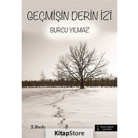 GEÇMIŞIN DERIN İZI - BURCU YILMAZ