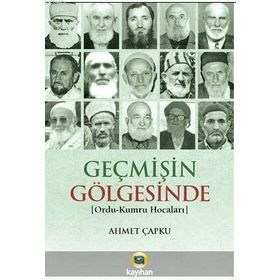Geçmişin Gölgesinde - Ahmet Çapku