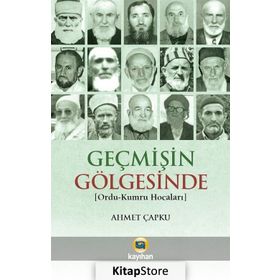 Geçmişin Gölgesinde - Ahmet Çapku