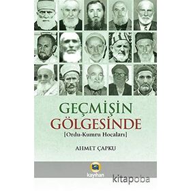 Geçmişin Gölgesinde - Ahmet Çapku