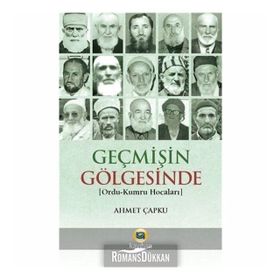 Geçmişin Gölgesinde - Ahmet Çapku
