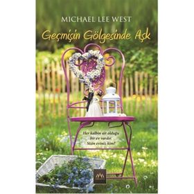 Geçmişin Gölgesinde Aşk - Michael Lee West