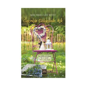 Geçmişin Gölgesinde Aşk - Michael Lee West