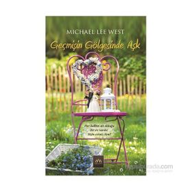 Geçmişin Gölgesinde Aşk - Michael Lee West