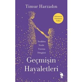 Geçmişin Hayaletleri - Timur Harzadın