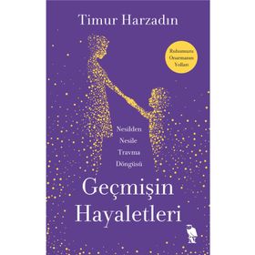 Geçmişin Hayaletleri - Timur Harzadın
