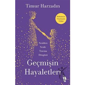 Geçmişin Hayaletleri - Timur Harzadın