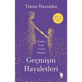 Geçmişin Hayaletleri - Timur Harzadın