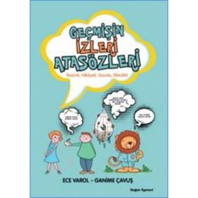 Geçmişin İzleri Atasözleri - Ganime Çavuş Ece Varol