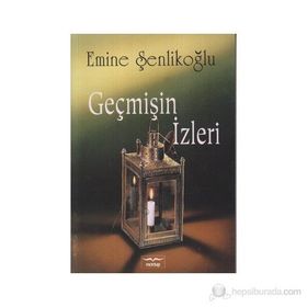 Geçmişin İzleri Atasözleri - Ganime Çavuş Ece Varol
