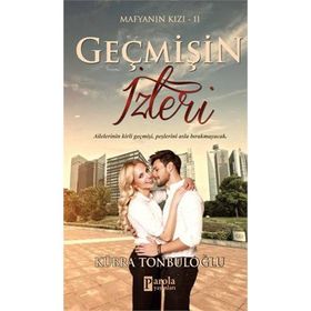 Geçmişin İzleri - Kübra Tonbuloğlu