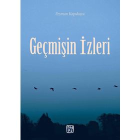 GEÇMIŞIN İZLERI - TÜLAY ARSU;ARAY ARSU