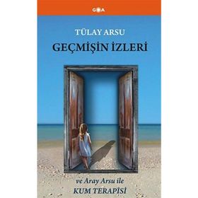 GEÇMIŞIN İZLERI - TÜLAY ARSU;ARAY ARSU