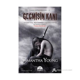GEÇMIŞIN KANI - SAMANTHA YOUNG