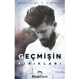 Geçmişin Kırıkları - Britainy C. Cherry