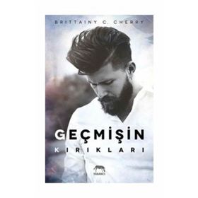 Geçmişin Kırıkları - Britainy C. Cherry