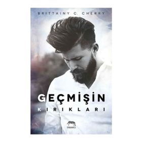 Geçmişin Kırıkları - Britainy C. Cherry