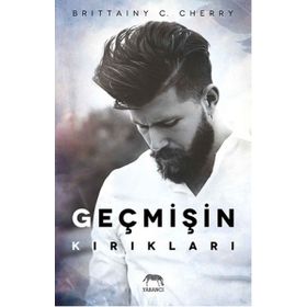 Geçmişin Kırıkları - Britainy C. Cherry