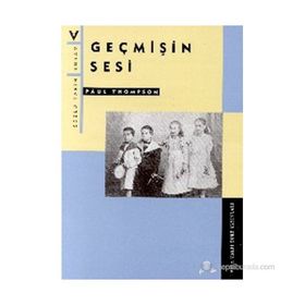 GEÇMİŞİN SESI - PAUL THOMPSON