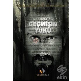 Geçmişin Yükü - Mehmet Geliç
