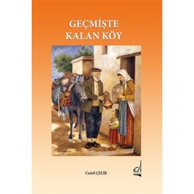 Geçmişte Kalan Köy Cemil Çelik