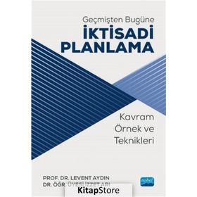 Geçmişten Bugüne İktisadi Planlama - Nobel Yayınevi