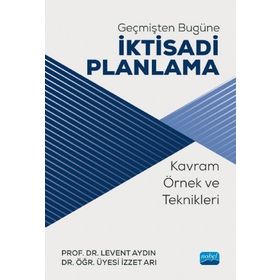 Geçmişten Bugüne İktisadi Planlama - Nobel Yayınevi