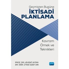 Geçmişten Bugüne İktisadi Planlama - Nobel Yayınevi