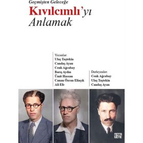 Geçmişten Geleceğe Kıvılcımlı`yı Anlamak Nota Candaş Ayan
