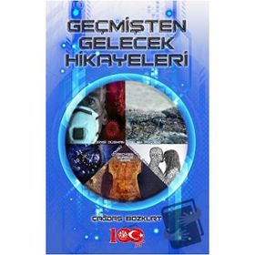 Geçmişten Gelecek Hikayeleri Çağdaş Bozkurt