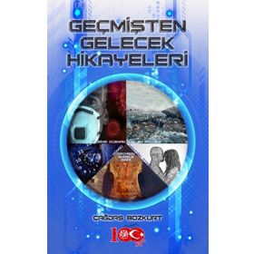 Geçmişten Gelecek Hikayeleri Çağdaş Bozkurt