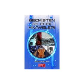 Geçmişten Gelecek Hikayeleri Çağdaş Bozkurt