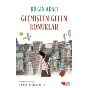 Geçmişten Gelen Konuklar - Bilgin Adalı