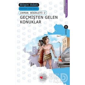 GEÇMİŞTEN GELEN KONUKLAR ZAMAN BISIKLETI 2 - BILGIN ADALI