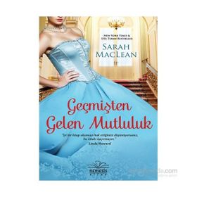 Geçmişten Gelen Mutluluk Sarah Maclean