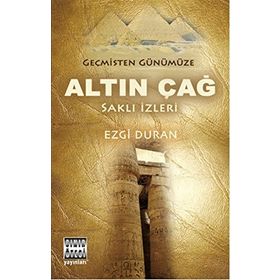 Geçmişten Günümüze Altın Çağ - Ezgi Duran