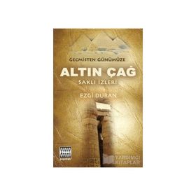 Geçmişten Günümüze Altın Çağ - Ezgi Duran