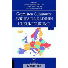 Geçmişten Günümüze Avrupa'da Kadının Hukuki Durumu - Kolektif