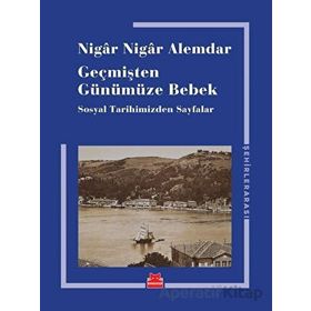 Geçmişten Günümüze Bebek Kırmızı Kedi Yayınevi