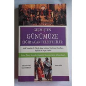 GEÇMİŞTEN GÜNÜMÜZE ÇIĞIR AÇAN FELSEFECILER - JOHN A. HAMMERTON, ARTHUR MEE