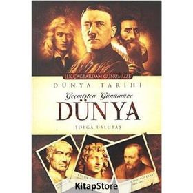 Geçmişten Günümüze Dünya Tarihi - Tolga Uslubaş