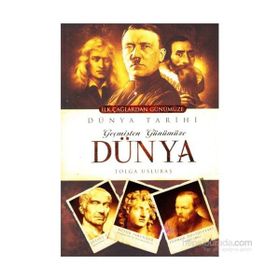 Geçmişten Günümüze Dünya - Tolga Uslubaş