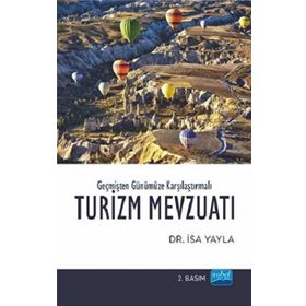 Geçmişten Günümüze Karşılaştırmalı Turizm Mevzuatı - İsa Yayla