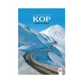 Geçmişten Günümüze KOP - Sebahattin Akpolat