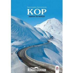 Geçmişten Günümüze KOP - Sebahattin Akpolat