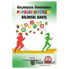 Geçmişten Günümüze Popüler Diyetlere Bilimsel Bakış - Ankara Nobel Tıp Kitabevi