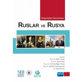Geçmişten Günümüze Ruslar ve Rusya Üniversite Ders Kitapları - Marka Nobel Akademi Yayınları