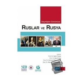 Geçmişten Günümüze Ruslar ve Rusya Üniversite Ders Kitapları - Marka Nobel Akademi Yayınları
