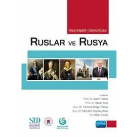 Geçmişten Günümüze Ruslar ve Rusya Üniversite Ders Kitapları - Marka Nobel Akademi Yayınları