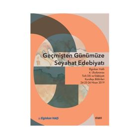Geçmişten Günümüze Seyahat Edebiyatı - Kolektif